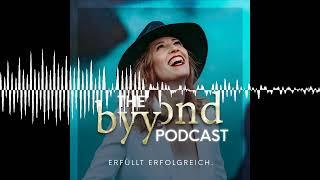 Self-Leadership & Manifestationen – Evas Reise durch LIBERATION & THE MENTOR - The byyond Podcast