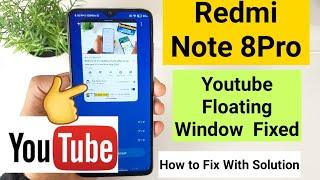 Redmi note 8pro floating window youtube solution fixed miui 12 update