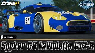 The Crew 2 - Spyker C8 LaViolette GT2-R | FULLY UPGRADED | PRO SETTINGS | IF MAX RACED AT LE MANS