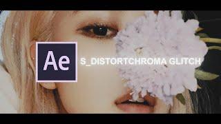 S_DistortChroma Glitch | After Effects