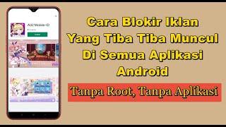 CARA BLOKIR IKLAN DI SEMUA APLIKASI ANDROID TANPA APLIKASI TAMBAHAN