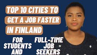 Top 10 Cities To Find Jobs Faster For Students And Other Job Seekers in Finland