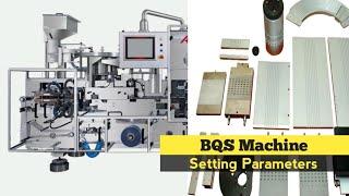 BQS Blister Packing Machine ! BQS Machine Operation Parameters ! BQS Machine Setting
