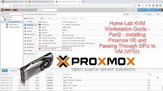 Home Lab KVM Workstation Guide - Part2 - Installing Proxmox VE and Passing Through GPU to VM (VFIO)