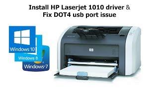 Install HP Laserjet 1010 series drivers for Win7 Win8 Win10 & fix dot4 usb port issue