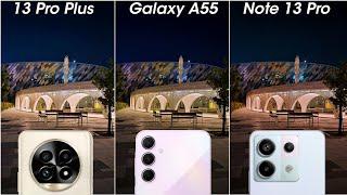 Realme 13 Pro Plus vs Redmi Note 13 Pro vs Galaxy A55 Camera Test