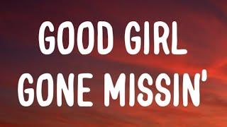 Morgan Wallen - Good Girl Gone Missin’ (Lyrics)