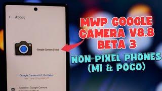 MWP Beta 3 GCam Mod for Non-Pixel Phones: Google Camera v8.8