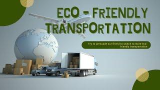 Eco-Friendly Transportation Creative Video