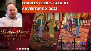 Broken Sword Reforged Charles Cecil's Talk AdventureX 2023