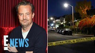 Matthew Perry’s Death is Still Being Investigated By Authorities | E! News