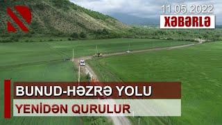 Bunud-Həzrə yolu yenidən qurulur