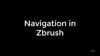 Navigation with Zbrush 2023