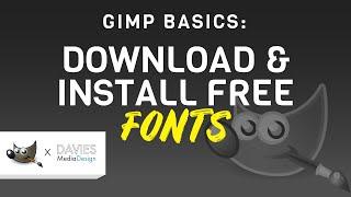 How to Download and Install Fonts in GIMP (Windows)