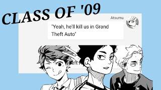 Class Of '09: The Anime | Haikyuu | Live Video AU | Triggers is Desc