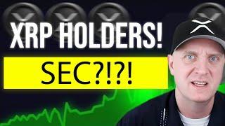  XRP Holders  SEC WHAT Today?! (This Could Be MASSIVE)