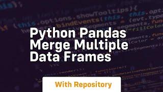 python pandas merge multiple data frames