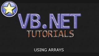 VB.NET Tutorial For Beginners - Using Arrays (Visual Basic .NET)