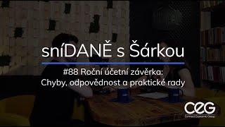 Podcast SníDANĚ s Šárkou: Roční účetní závěrka: Chyby, odpovědnost a praktické rady