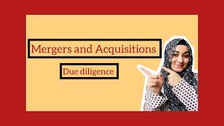 Mergers and acquisitions | Due diligence | valuation | types of mergers and acquisitions