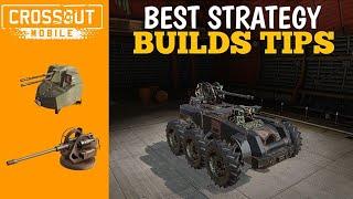 Best Strategy Builds Tips | Crossout Mobile