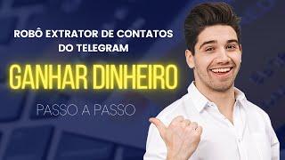  Robô extrator de contatos do telegram - Grupo Secreto para Afiliados