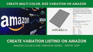 How To Create Multi Color, Size, Parent, Child Variation Listing On Amazon without Any Error in 2023