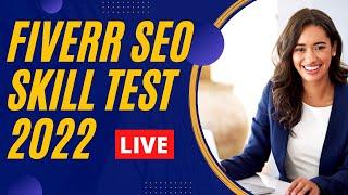 Fiverr SEO Skiil Test 2022: Get the Most Out of Your SEO Services with This Unique IT Solution!