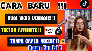 Cara Buat Vidio Produk Tiktok Affiliate Otomatis Terbaru 2024