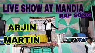 ARJIN MARTIN IIIIII MANDIA LIVE PERFORMANCE IIIII RAP SONG