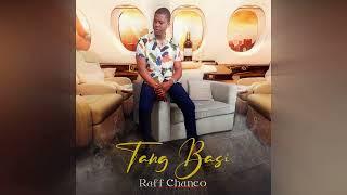 RAFF CHANCO - TANG BASI  (Official Audio prod. TMG)