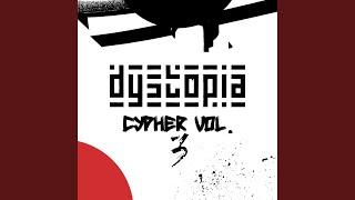 Dystopia Cypher Vol.3