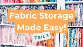 Fabric Storage Made Easy: Simple Tips for a Neat Stash!