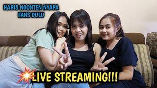 Nyapa fans habis ngonten - Live streaming