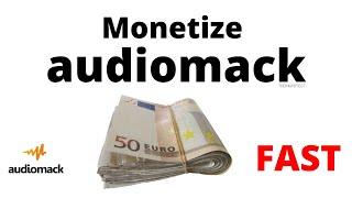 how to Monetize AUDIOMACK *FAST!* 2022 #audiomack2022 AudiomackMonetize  AMP