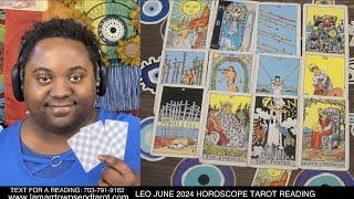 LEO JUNE 2024 HOROSCOPE PSYCHIC TAROT READING