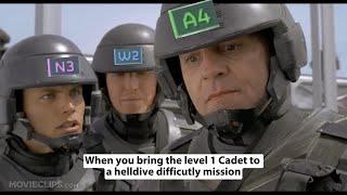 Running a helldive difficulty mission with a level 1 cadet