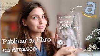 ¿Cómo publicar un libro fisico en Amazon? (Tutorial fácil y sencillo)