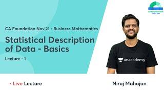 Statistical Description of Data | Basics | Lec 1 | Maths | CA Foundation | Niraj Mahajan