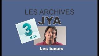 Les bases essentielles sur 3DS MAX  1/5