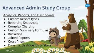 Salesforce Advanced Admin Study Group - Analytics, Reports, and Dashboard