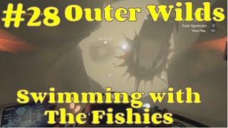 Outer Wilds | Ep28: Swimming with the Fishies | Amazing Mystery and Exploration