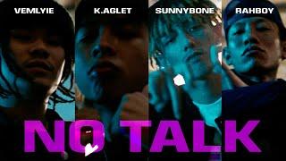 VEMLYIE - NO TALK ft. K.AGLET, SUNNYBONE, RAHBOY (Official Music Video)
