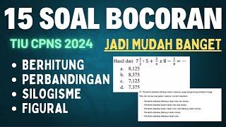 15 SOAL TIU CPNS 2024 SESUAI KISI-KISI TERBARU!!!!