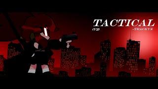 Tactical (V2) - Tactie soundtrack (Fanmade) | FNF