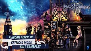 Kingdom Hearts 3: Critical Mode Full Game (No Commentary)!