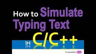 How to Simulate Typing in C/C++