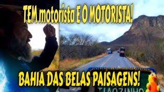 TEM motorista E O MOTORISTA! BAHIA DAS BELAS PAISAGENS!