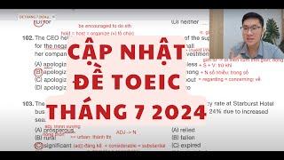 CẬP NHẬT ĐỀ TOEIC THÁNG 7 2024