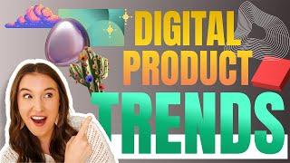 Top 2024 Trends for DIGITAL PRODUCTS  (7 trends expected to EXPLODE this year)